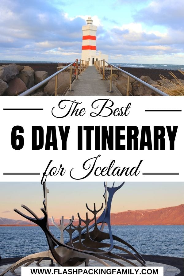 The best 6 day Iceland Itinerary