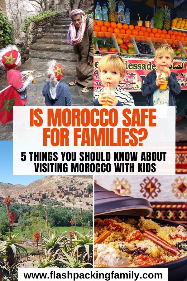 Is Morocco safe for families 5 things you should know