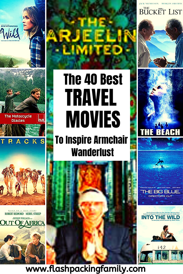 The 40 Best Travel Movies to Inspire Armchair Wanderlust