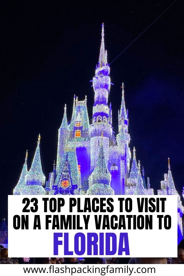 23 Top Places to visit on a Family Vacation to Florida