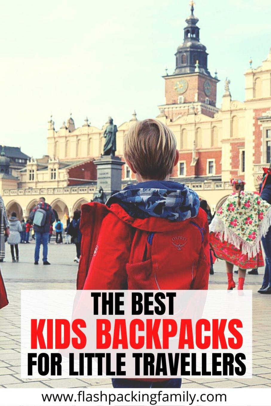 The Best Kids Backpacks for Little Travellers